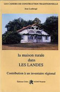 Couverture de La maison rurale dans les Landes